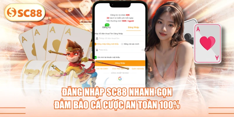 Đăng Nhập SC88 Nhanh Gọn, Đảm Bảo Cá Cược An Toàn 100%