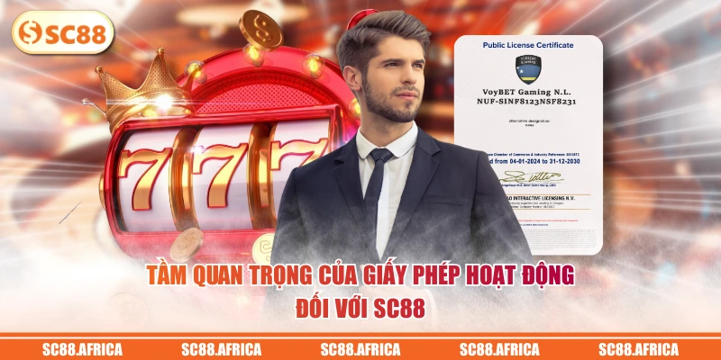 Tầm quan trọng của giấy phép hoạt động đối với SC88